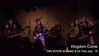 TMS BOWIE Kingdom Come