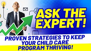 How to Keep your Child Care Program Succesful: Proven Strategies !💯