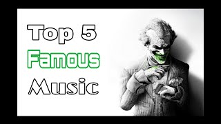 Top 5 Famous Music | Part - 4