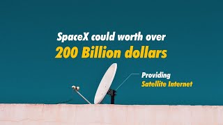 SpaceX could worth over 200 Billion with Starlink!