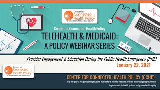 Telehealth & Medicaid: Provider Engagement & Education During the Public Health Emergency