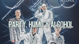 CNCO - Party, Humo Y Alcohol מתורגם