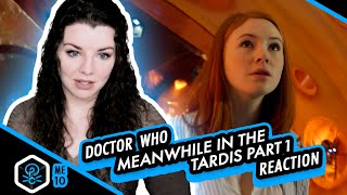 Doctor Who | Reaction | Mini Episode 10 | Meanwhile in The Tardis | Part 1 | We Watch Who