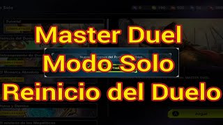 Master Duel Modo Solo Como pasar Reinicio del Duelo