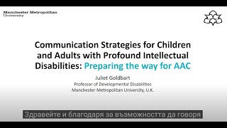 Prof. Juliet Goldbart - Communication Strategies for People with Profound Intellectual Disability