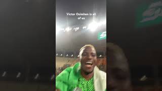 Victor Osimhen at the final is all of us