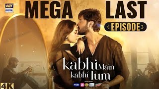 Kabhi Main Kabhi Tum Mega Last Episode | Fahad Mustafa | Hania Aamir | 5 Nov 2024 | ARY Digital