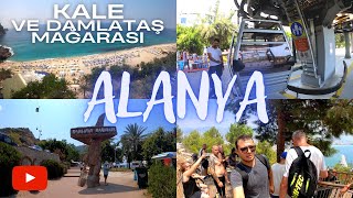 Alanya kalesi ve Damlataş mağarası 2022 [4K UHD 60 FPS]