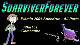 Pikmin 2001 Speedrun - All Parts --- 59m 10s --- Gamecube