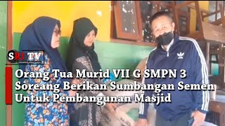 Orang Tua Murid VII G SMPN 3 Soreang Berikan Sumbangan Semen Untuk Pembangunan Masjid