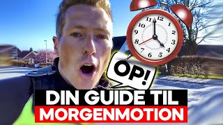 KICKSTART (trin-for-trin) GUIDE til en mere aktiv start på dagen! Sådan skaber du morgenfriske vaner