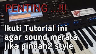 Seting Style Agar Sound nya merata setiap pindah style