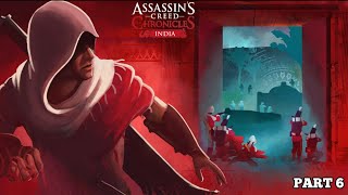 Assassin's Creed Chronicles India Gameplay Walkthrough || Part 6