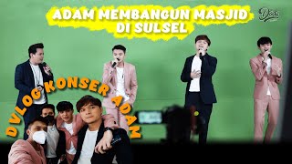 KONSER ADAM MEMBANGUN MASJID DI SULSEL (TERKENA BENCANA)