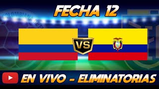 COLOMBIA VS ECUADOR | LA PREVIA