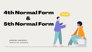 4th Normal Form and 5th Normal Form