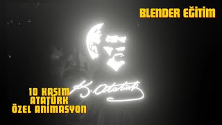 10 KASIM ATATÜRK ÖZEL ANİMASYON // BLENDER EĞİTİM