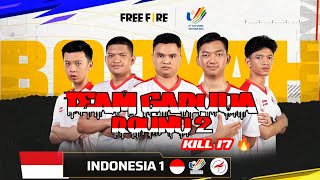 GARUDA Menggila❗BOOYAH LAGI &  LAGI KILL 17🔥 SEA GAMES 2022 FREE FIRE DAY 1