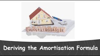 LCHL - Financial Maths - Deriving the Amortisation Formula