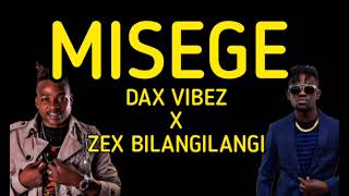 Misege Dax Vibez and Zex Bilangilangi (Lyrics video)