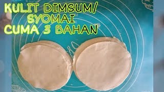 CARA MEMBUAT KULIT DIMSUM CUMA TIGA BAHAN,SIMPEL ANTI GAGAL