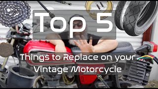 Top 5 Parts to Replace - Honda CB175 / CB200 / CB350 / CB360 / CB450 / CB550 / CB750