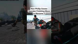 New Phillip Graves Operator Finishing Move in Warzone 2 COD Season 5 #viral #shortsvideo #shorts #wz