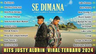 JUSTY ALDRIN FEAT TOTON CARIBO  - SE DIMANA | FULL ALBUM TERBARU  #justyaldrin #musiktimur