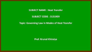 Governing Law of Different modes of Heat transfer|3151909|Heat Transfer|Fourier's law of Conduction