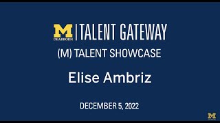 (M)Talent Candidate Elise Ambriz (December 2022)