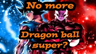 Dragon ball super DEAD😱😱??