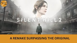 BETTER THAN THE ORIGINAL? | SILENT HILL 2 REAMKE REVIEW | THE AFTERNOON TUNE