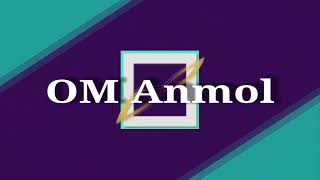 Official intro launched of Om Anmol YouTube channel # Intro #OmAnmol #editing