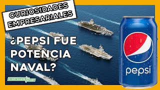 Cómo PEPSI se convirtió en una POTENCIA NAVAL