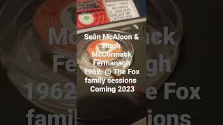 Coming 2023 Seān McAloon & Hugh McCormack