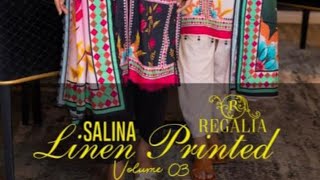 Salina regalia printed premium linen 3pc collection Vol 3  #qiratcollection #regalia #Salina #vol3