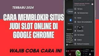 Cara Blokir Situs Judi Slot Online di Google Chrome