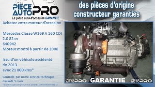 Moteur garanti Mercedes Classe W169 A 160 CDI 2.0 82cv 640942