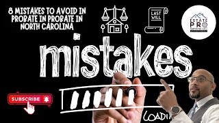 Ep 269 | Avoid These 8 Mistakes in Probate in North Carolina | Estate Pro Service, LLC