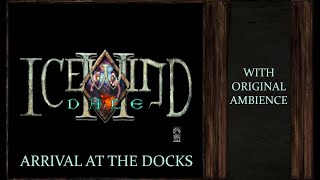 Icewind Dale 2 | Arrival at the Docks (Targos) | Port City Ambience