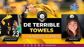 Puro Acero - De Terrible Towels y grandes sueños - NFL Draft 2024