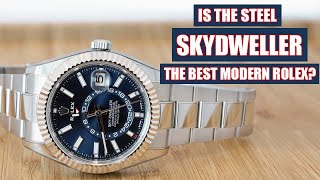 Is the Rolex Sky Dweller the best Modern Rolex? | Steel Rolex Skydweller 326934