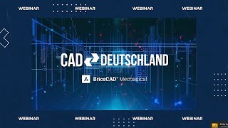 Applikation trifft BricsCAD - PM mechanical 2D, 3D und 3D²