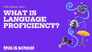 World Language PD - Part 1: What is language proficiency?