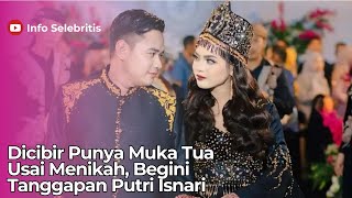 Dicibir Punya Muka Tua Usai Menikah, Begini Tanggapan Putri Isnari