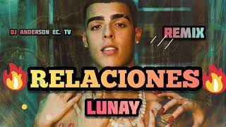 RELACIONES 🔥 REMIX - LUNAY (DJ ANDERSON) 🔥BASS