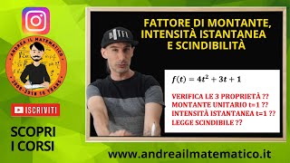 Fattore di montante, intensità istantanea di interesse e scindibilità- Matematica Finanziaria