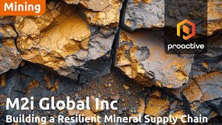 M2i Global focuses on strengthening U.S. critical mineral supply chain amid geopolitical pressures