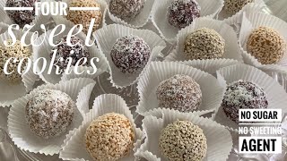 Four sweet cookies without sugar or sweeting agents | easy and delicious sweet cookie