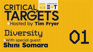 Critical Targets Podcast :Can the make-up of the engineering sector broadly reflect that of society?